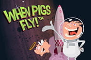 When Pigs Fly